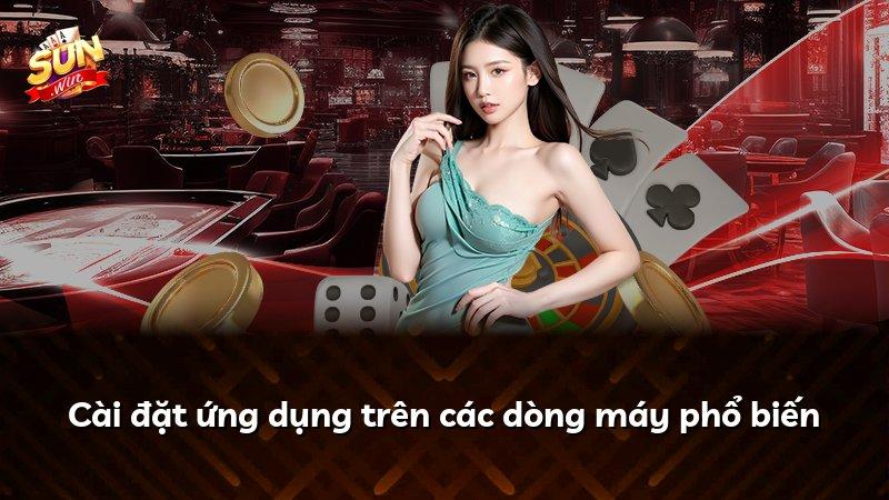 Cài đặt ứng dụng trên các dòng máy phổ biến