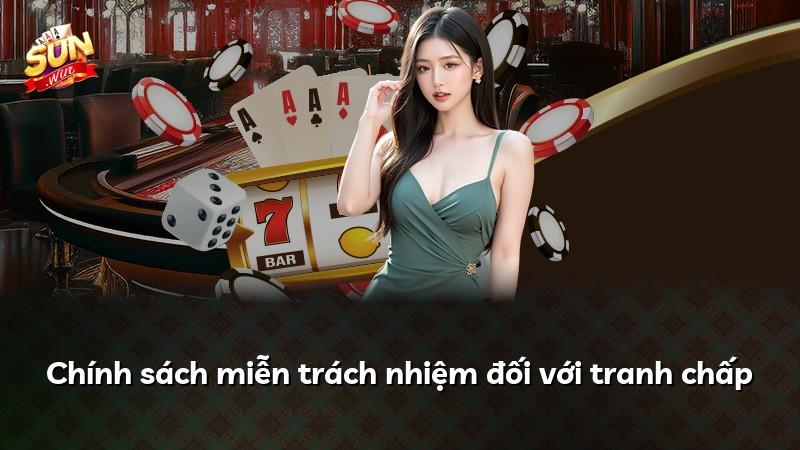 Chính sách miễn trách nhiệm đối với tranh chấp