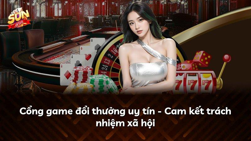 Cổng game đổi thưởng uy tín - Cam kết trách nhiệm xã hội