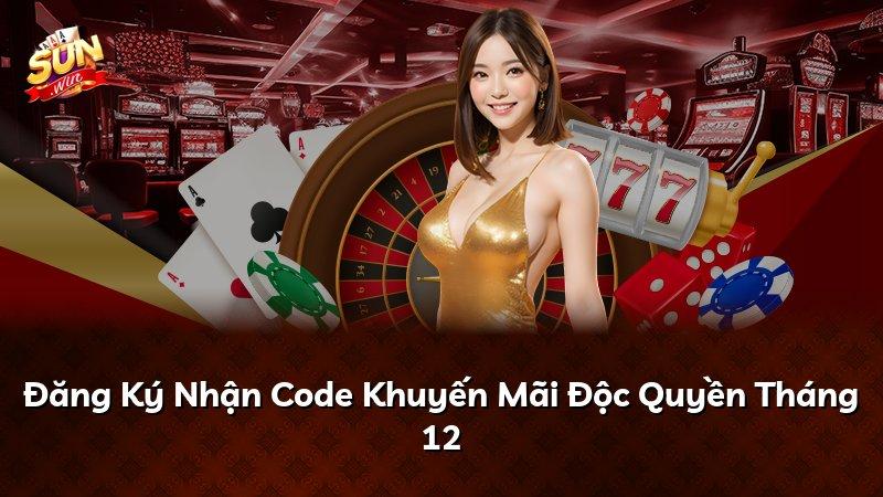 Đăng Ký Nhận Code Khuyến Mãi Độc Quyền Tháng 12