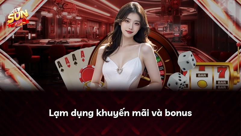 Lạm dụng khuyến mãi và bonus