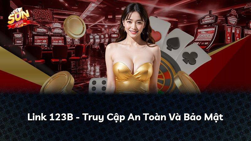 Link 123B - Truy Cập An Toàn Và Bảo Mật