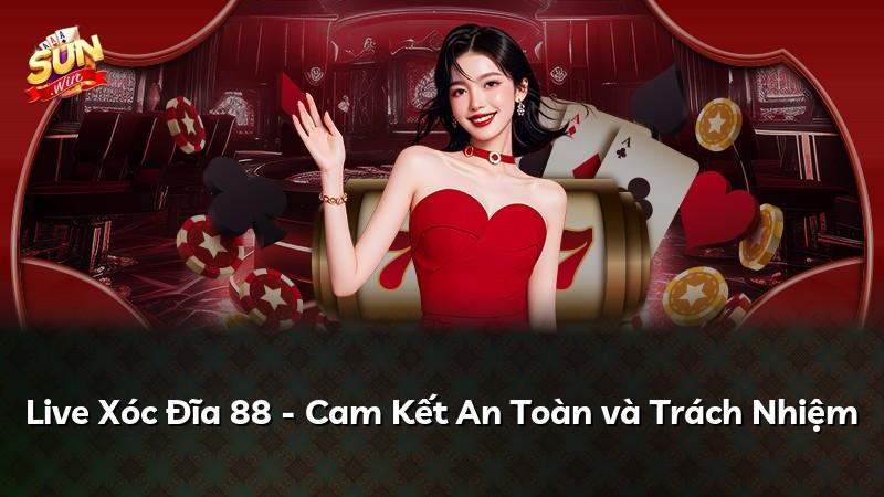 Live Xóc Đĩa 88 - Cam Kết An Toàn và Trách Nhiệm